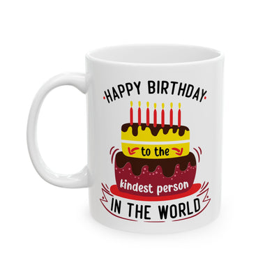 Birthday Mug - Happy Birthday to the Kindest Person