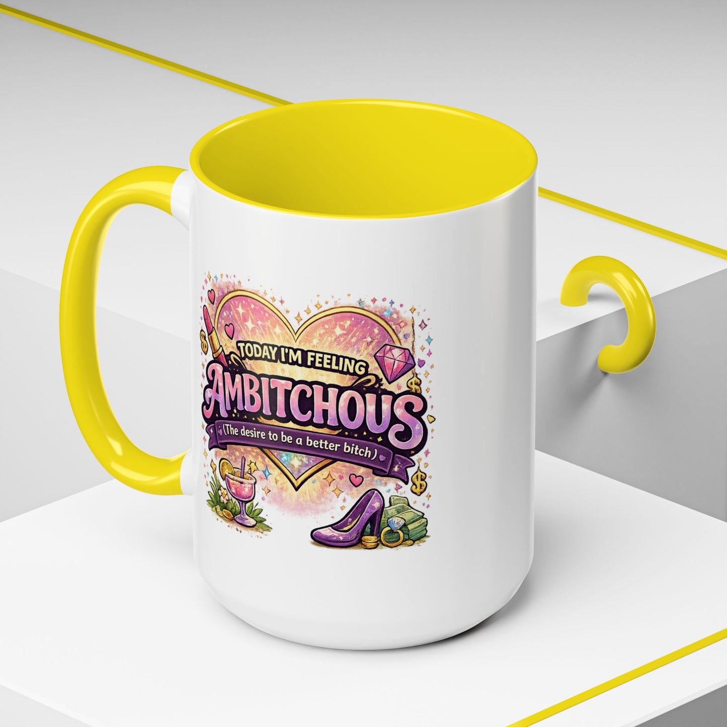 Humor Mug - Ambitchous