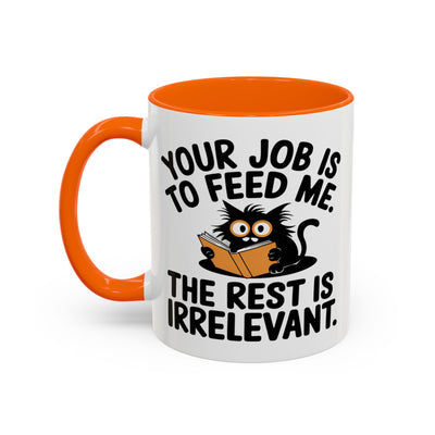 Animal Mug - Your Job Is To Feed Me