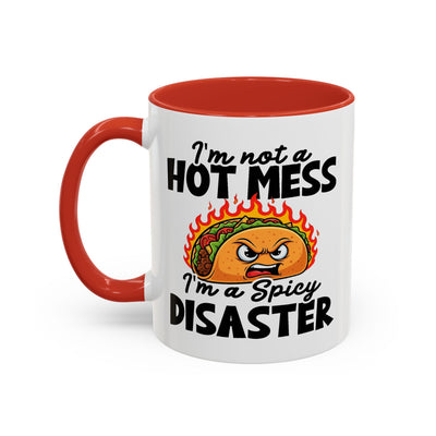 Office Mug - I'm Not A Hot Mess
