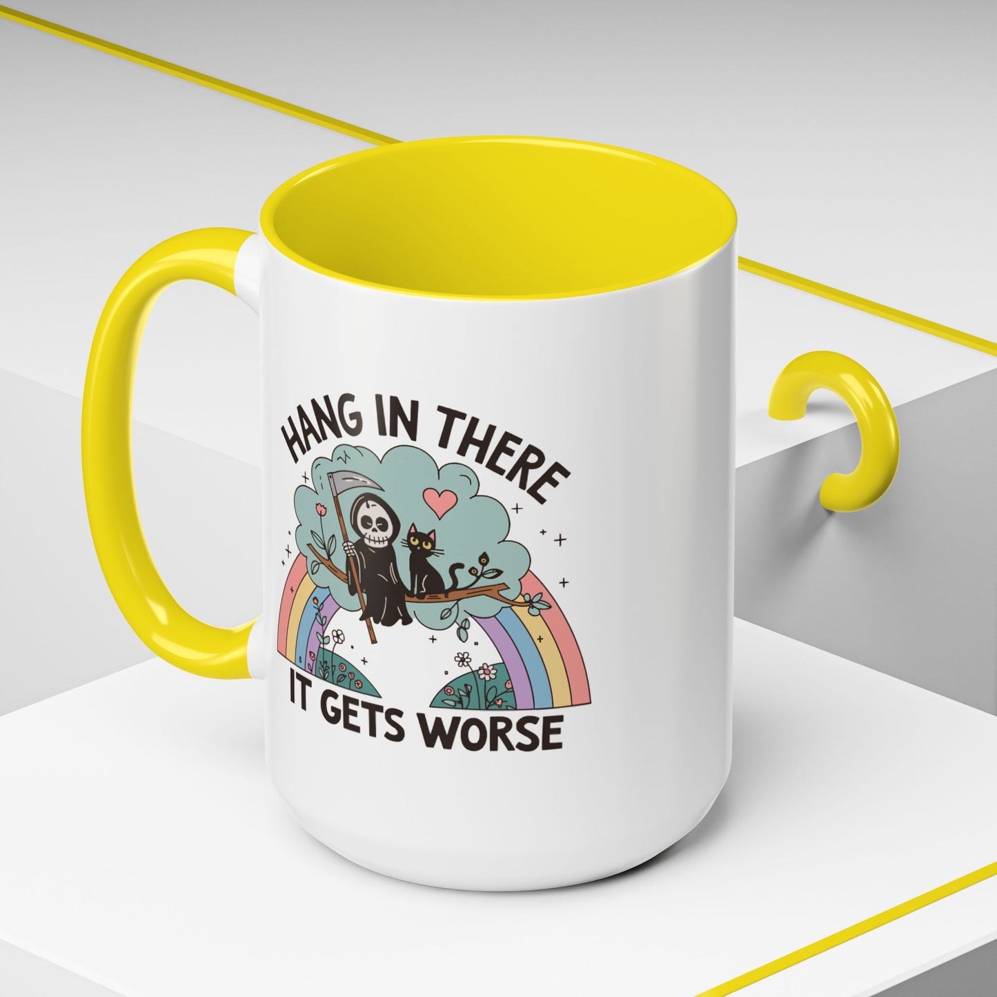 Humor Mug - Hang in There It Gets Worse