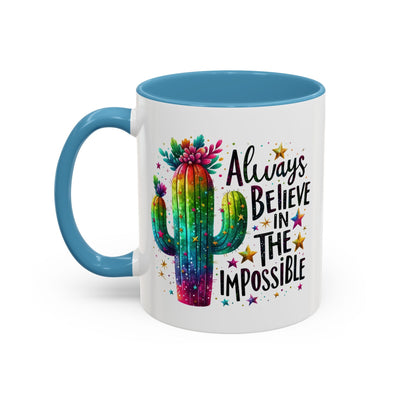 Motivation Mug - Always Believe In The Impossible