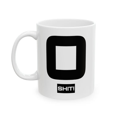 Humor Mug - O Shit!