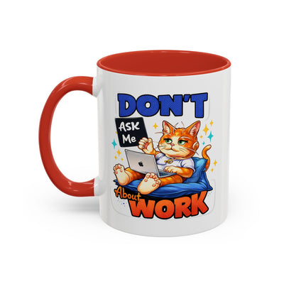 Office Mug - Don't Ask Me About Work