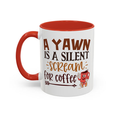 Humor Mug - A Yawn is a Silent Scream