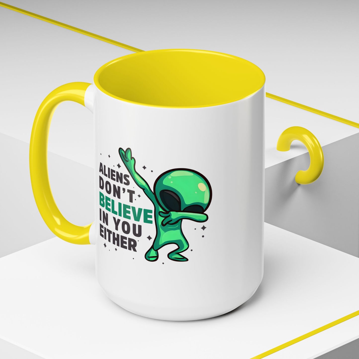 Alien Mug- Aliens Don't Believe