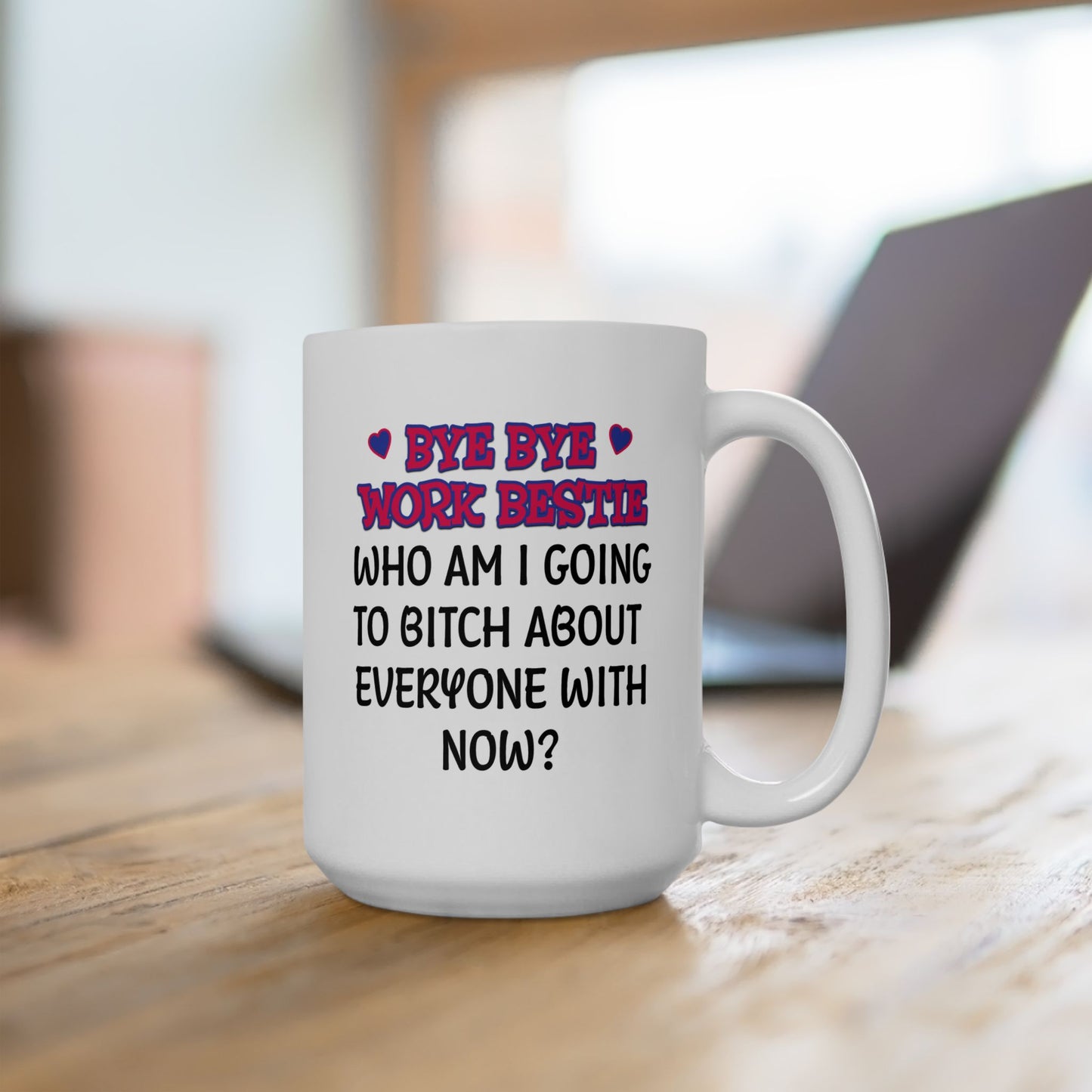 Office Mug - Bye Bye Work Bestie