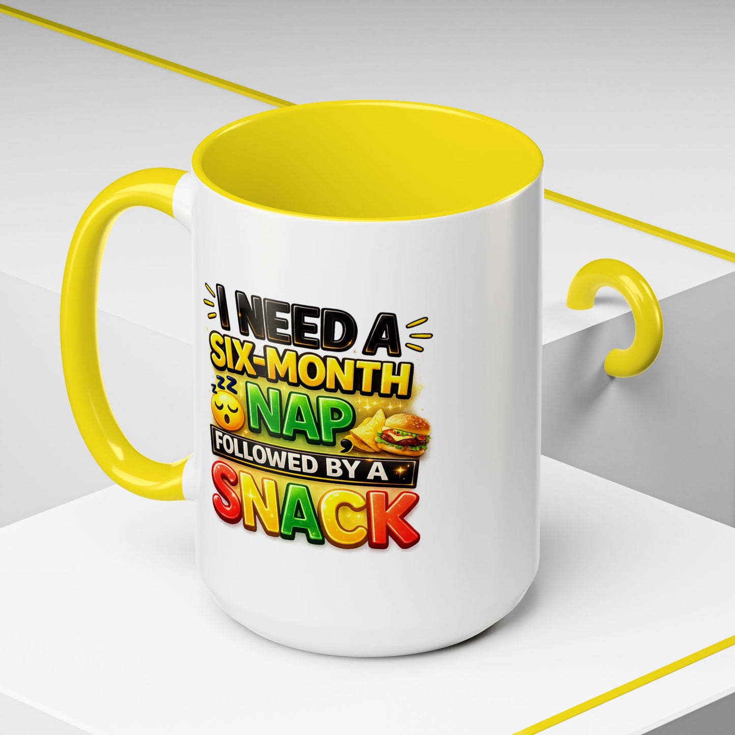 Humor Mug - I Need a Six Month Nap