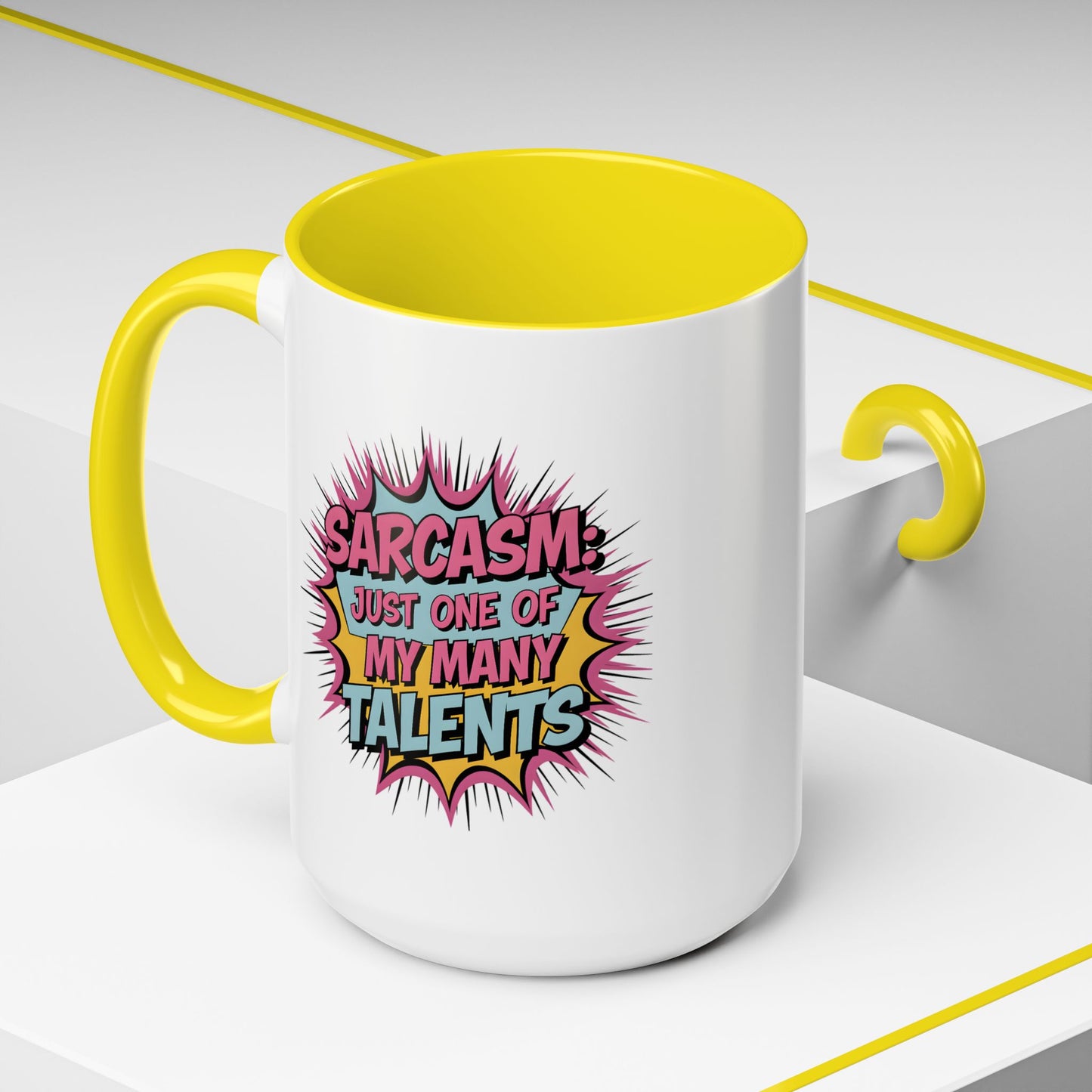 Humor Mug - Sarcasm Just One of My Many Talents