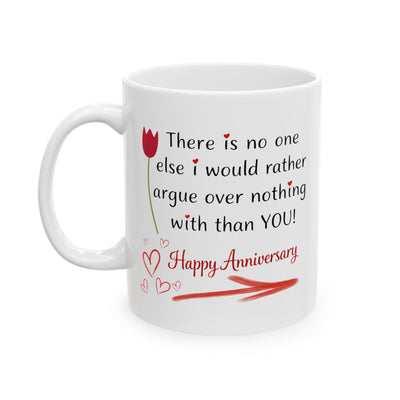 Anniversary Mug - There Is No One Else