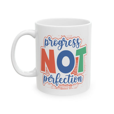 Motivation Mug - Progress Not Perfection!