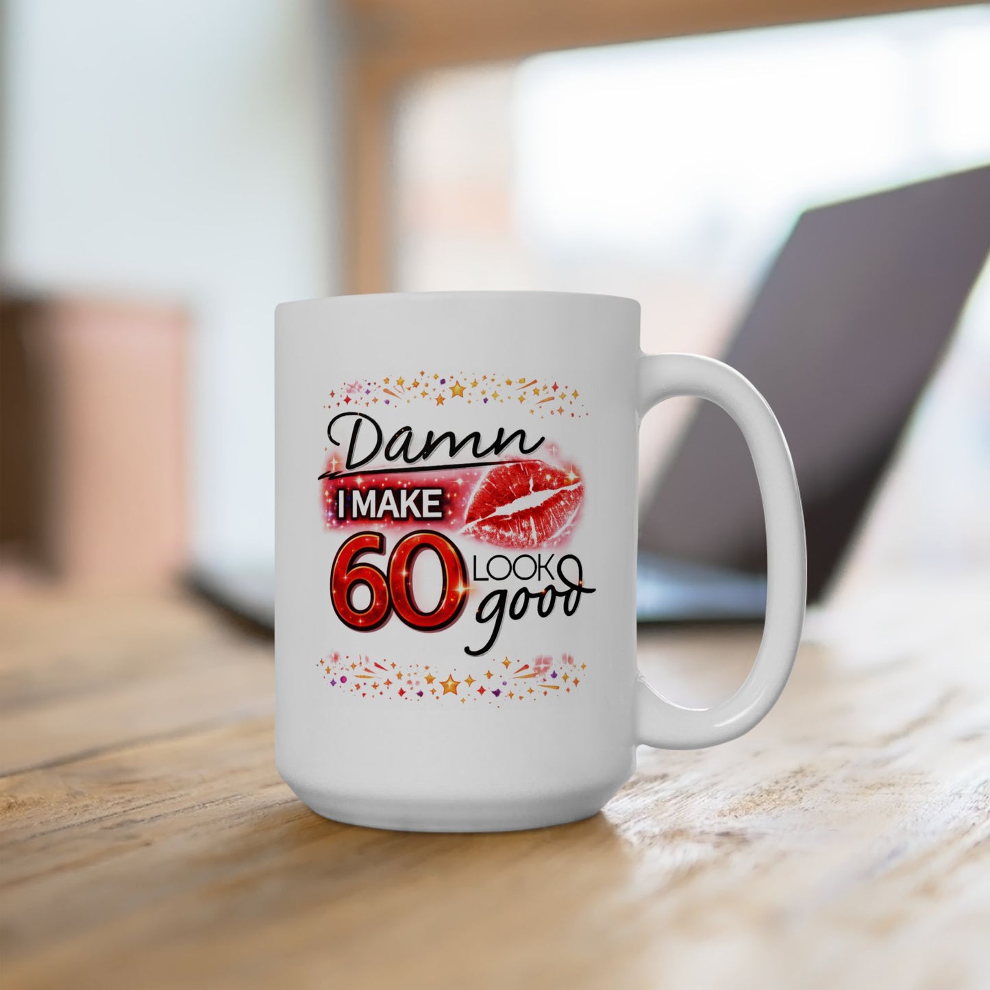 Birthday Mug - Damn I Make 60 Look Good