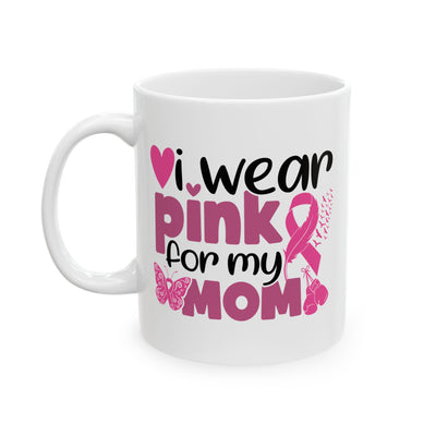 Support Mug - I Wear Pink