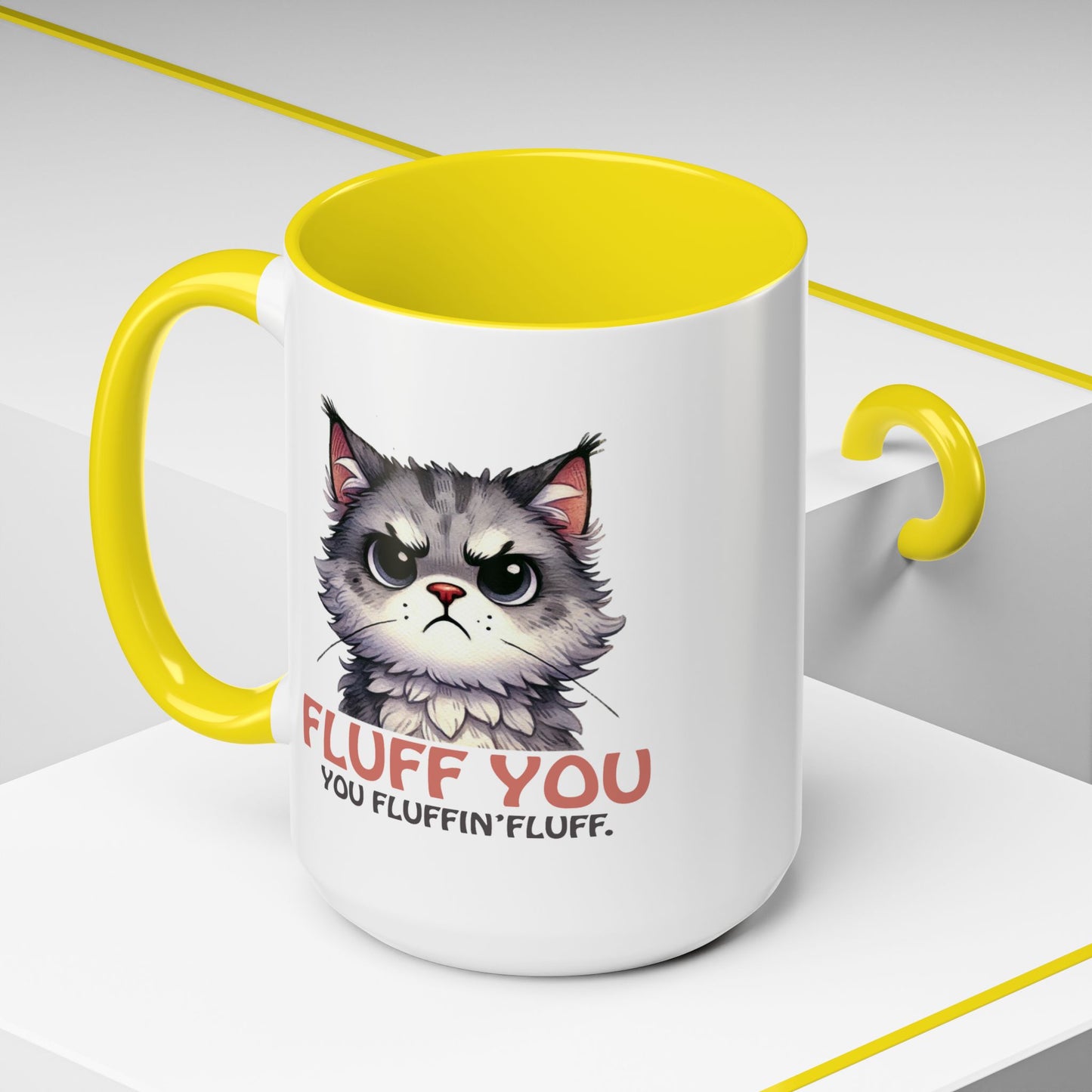 Animal Mug - Fluff You You Fluffin Fluff