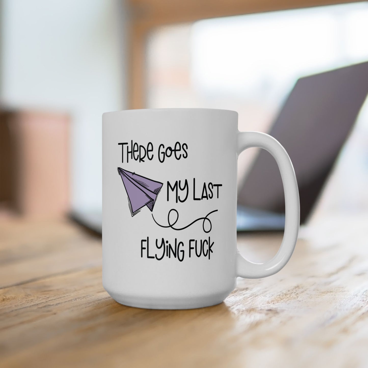 Adult Mug - Ther Goes My Last Flying Fuck