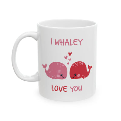 Anniversary Mug - I Whaley Love You