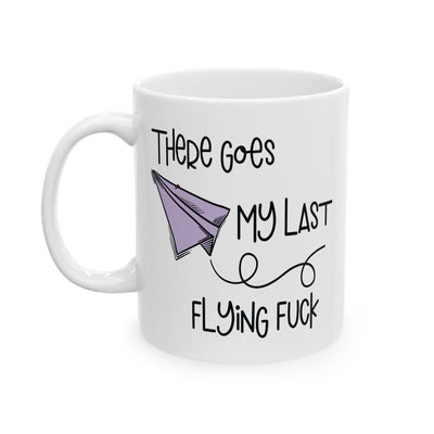 Adult Mug - Ther Goes My Last Flying Fuck