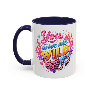 Anniversary Mug - You Drive Me Wild