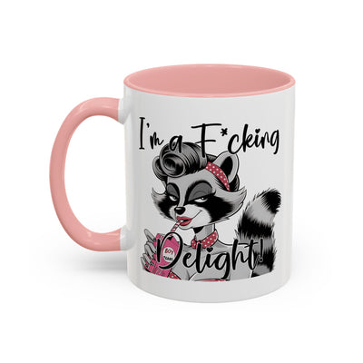 Humor Mug - I'm a F*cking Delight