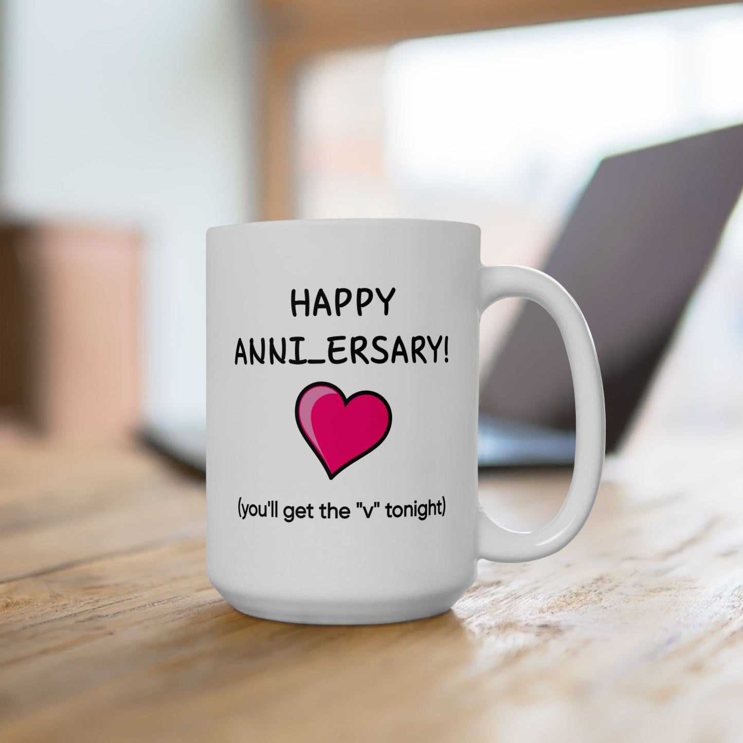 Anniversary Mug - Happy Anniversary! You'll Get the V Tonight