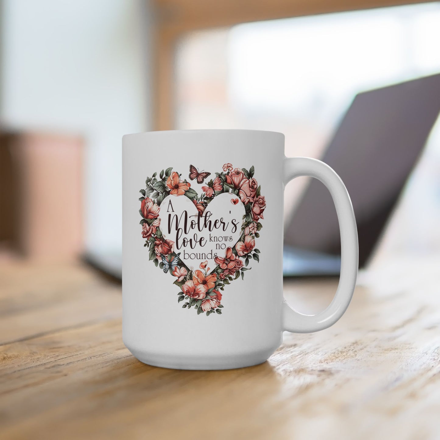 Mother's Day Mug - A Mother's Love