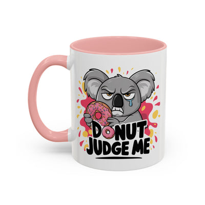 Humor Mug - Donut Judge Me