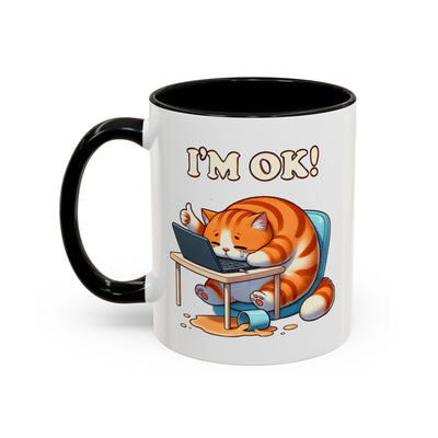 Humor Mug - I'm Ok Cat