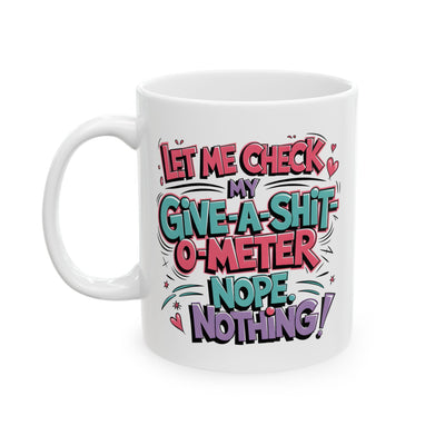 Humor Mug - Let Me Check