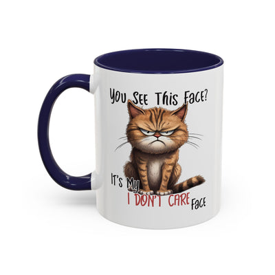 Humor Mug - You See This Face