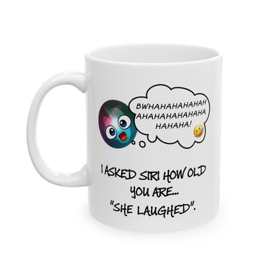 Birthday Mug - I Asked Siri