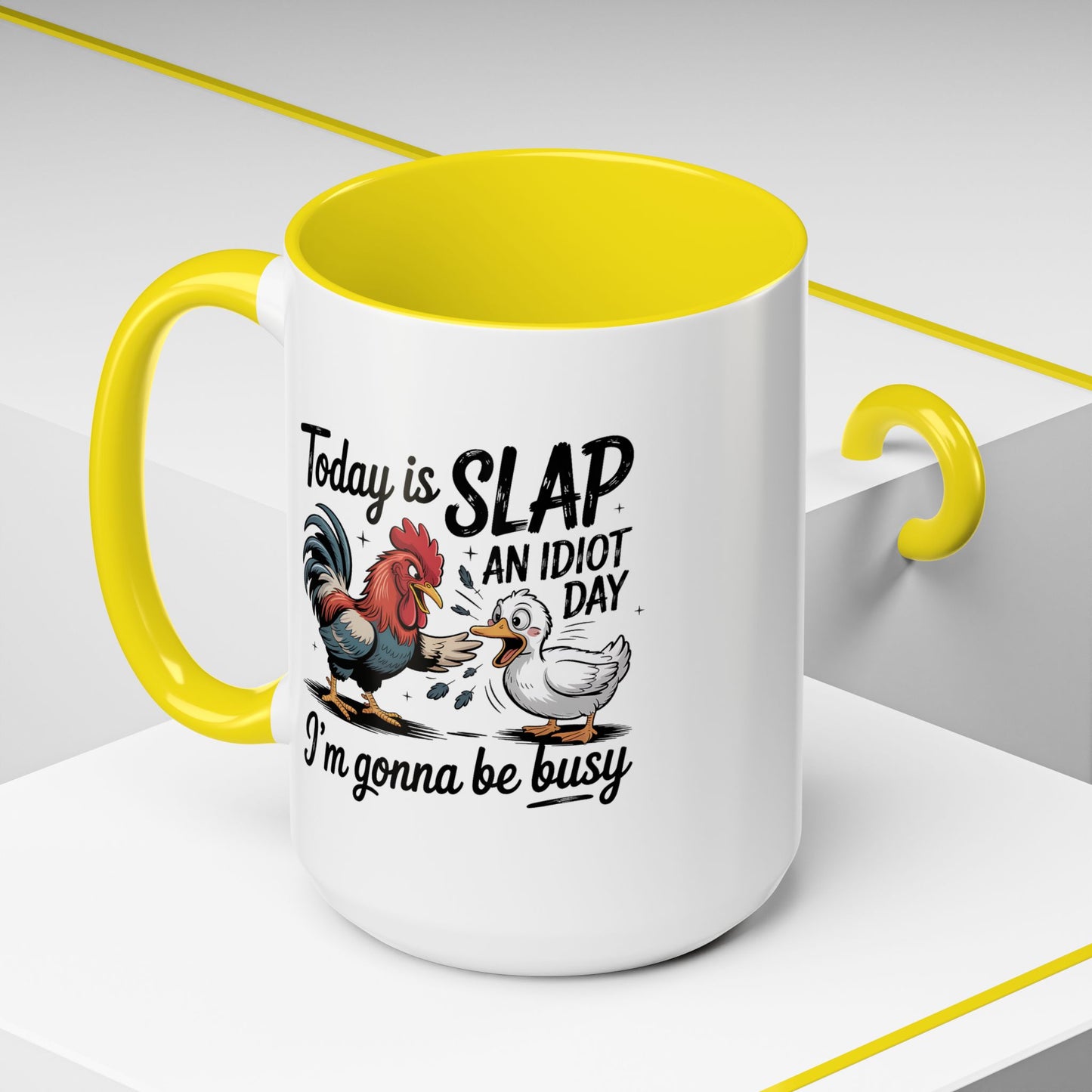 Humor Mug - Today is Slap An Idiot Day
