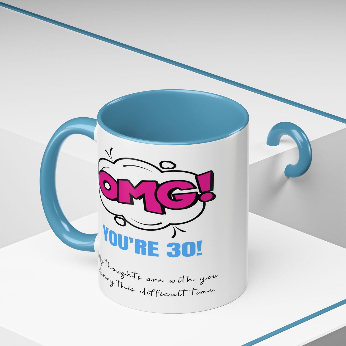 Birthday Mug - OMG! You're 30!