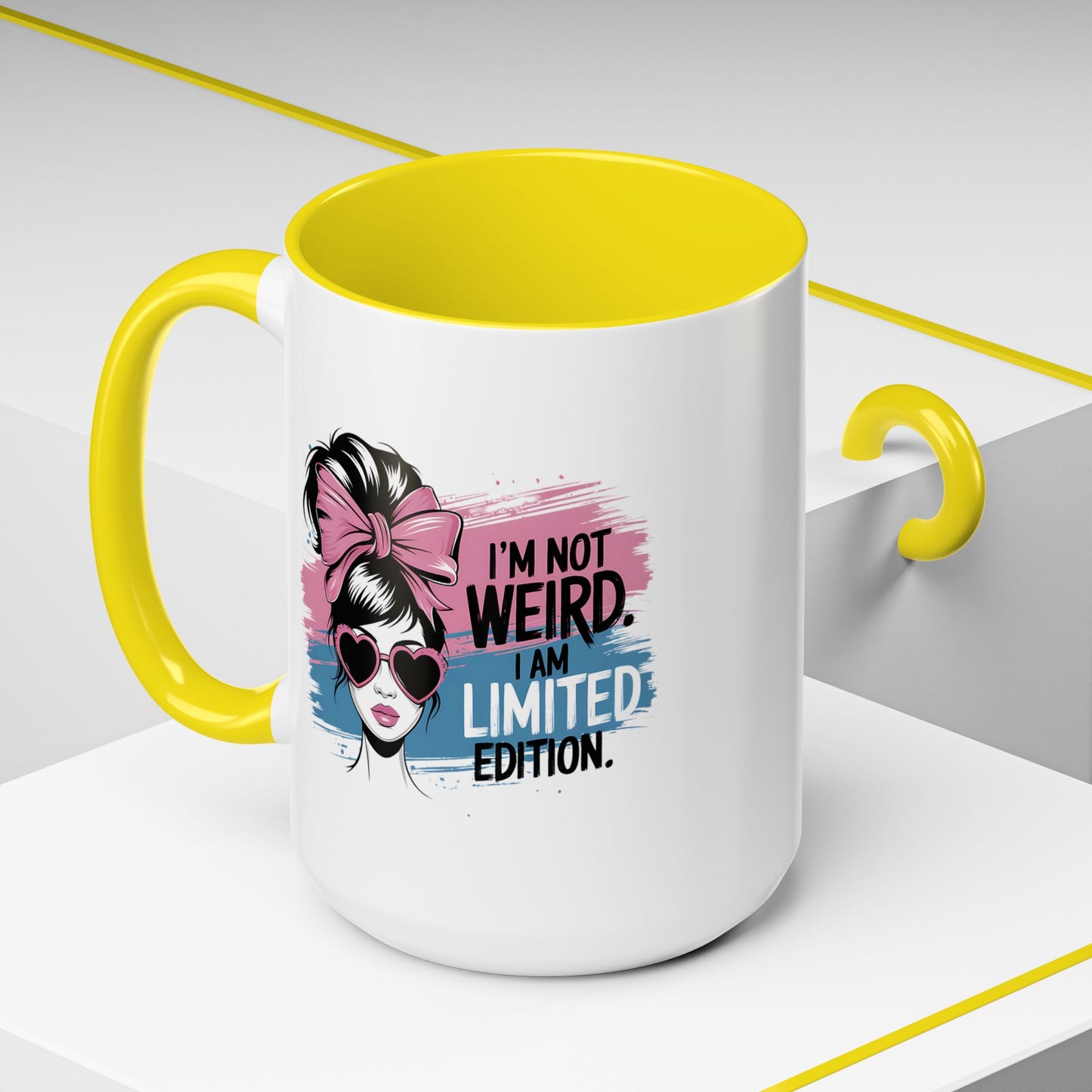 Humor Mug - I'm Not Weird I Am Limited Edition