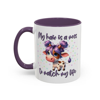 Humor Mug - My Hair is a Mess to Match My Life