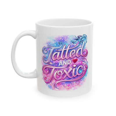 Adult Mug - Tatted and Toxic