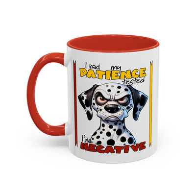 Humor Mug - I Had My Patience Tested