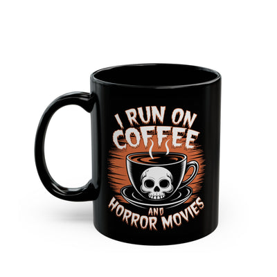 Halloween Mug - I Run On Coffee And