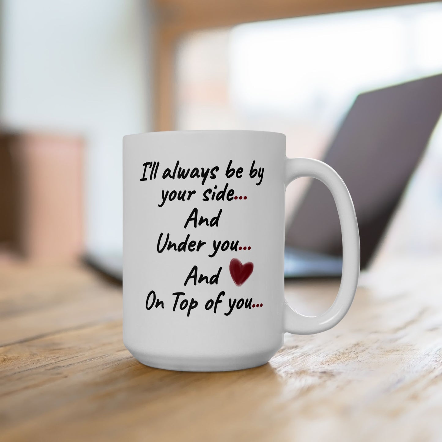 Anniversary Mug - I'll Always Be By Your Side