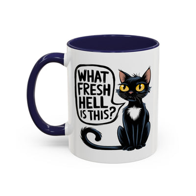Humor Mug - What Fresh Hell is This?