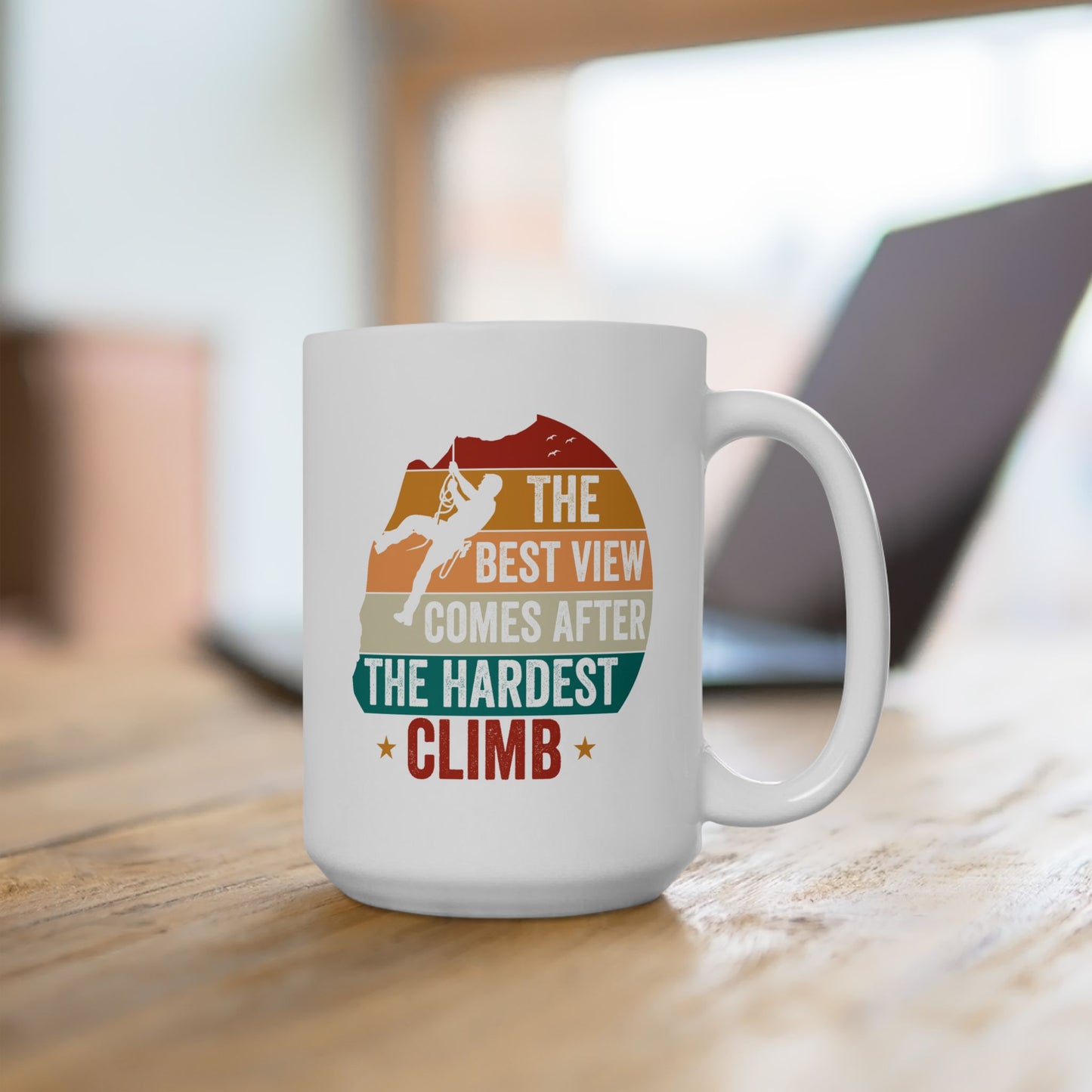 Motivation Mug - The Best View Comes After The Hardest Climb 2