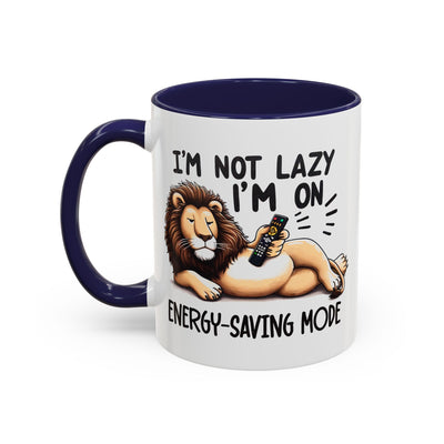 Humor Mug - I'm Not Lazy I'm on Energy Saving Mode Lion