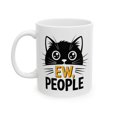 Humor Mug - Ew People