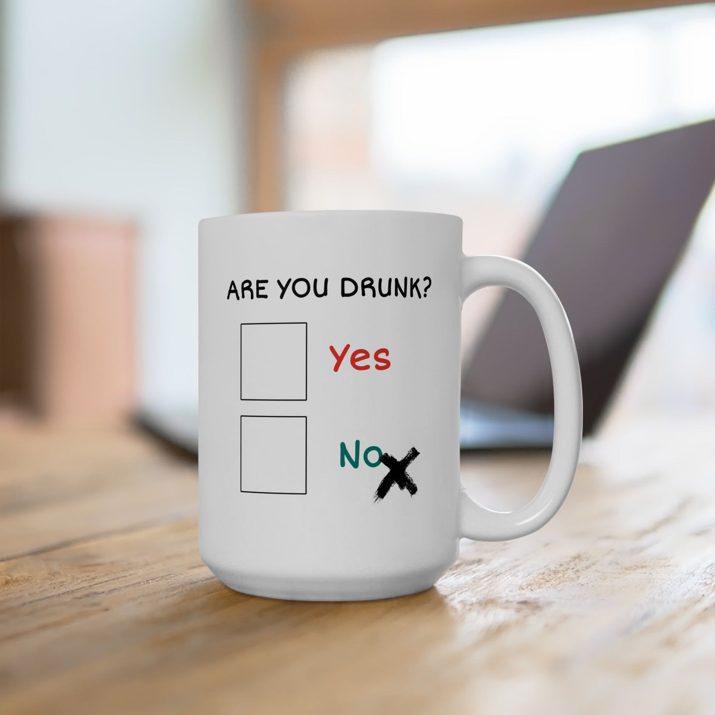 Humor Mug - Are You Drunk
