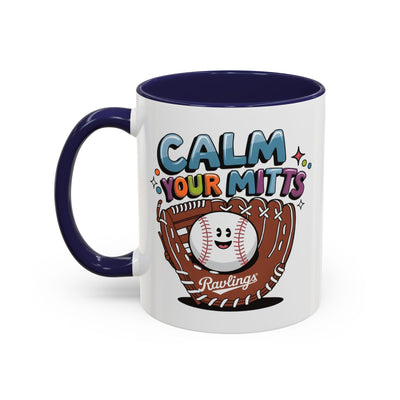Humor Mug - Calm Your Mitts