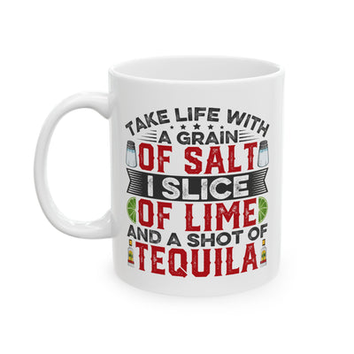 Humor Mug - Take Life With a Grain of Salt