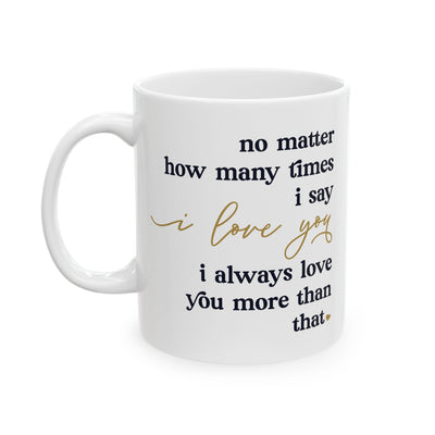 Valentine's Day Mug - No Matter