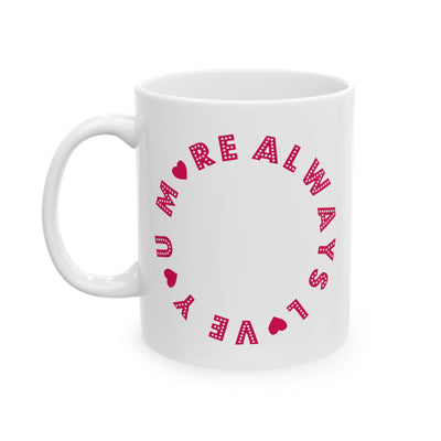 Anniversary Mug - Always Love You More