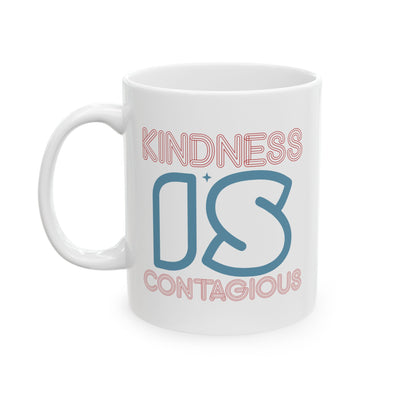 Wellness Mug - Kindness is Contagious Sign