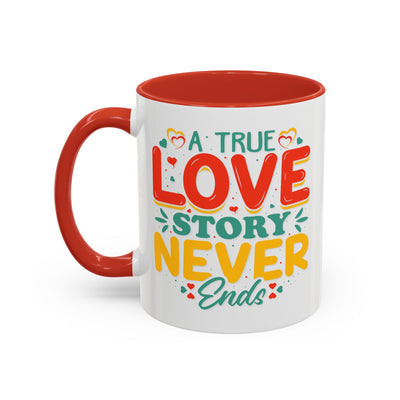 Anniversary Mug - A true Love Story Never Ends