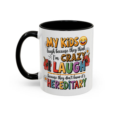Humor Mug - My Kids Laugh
